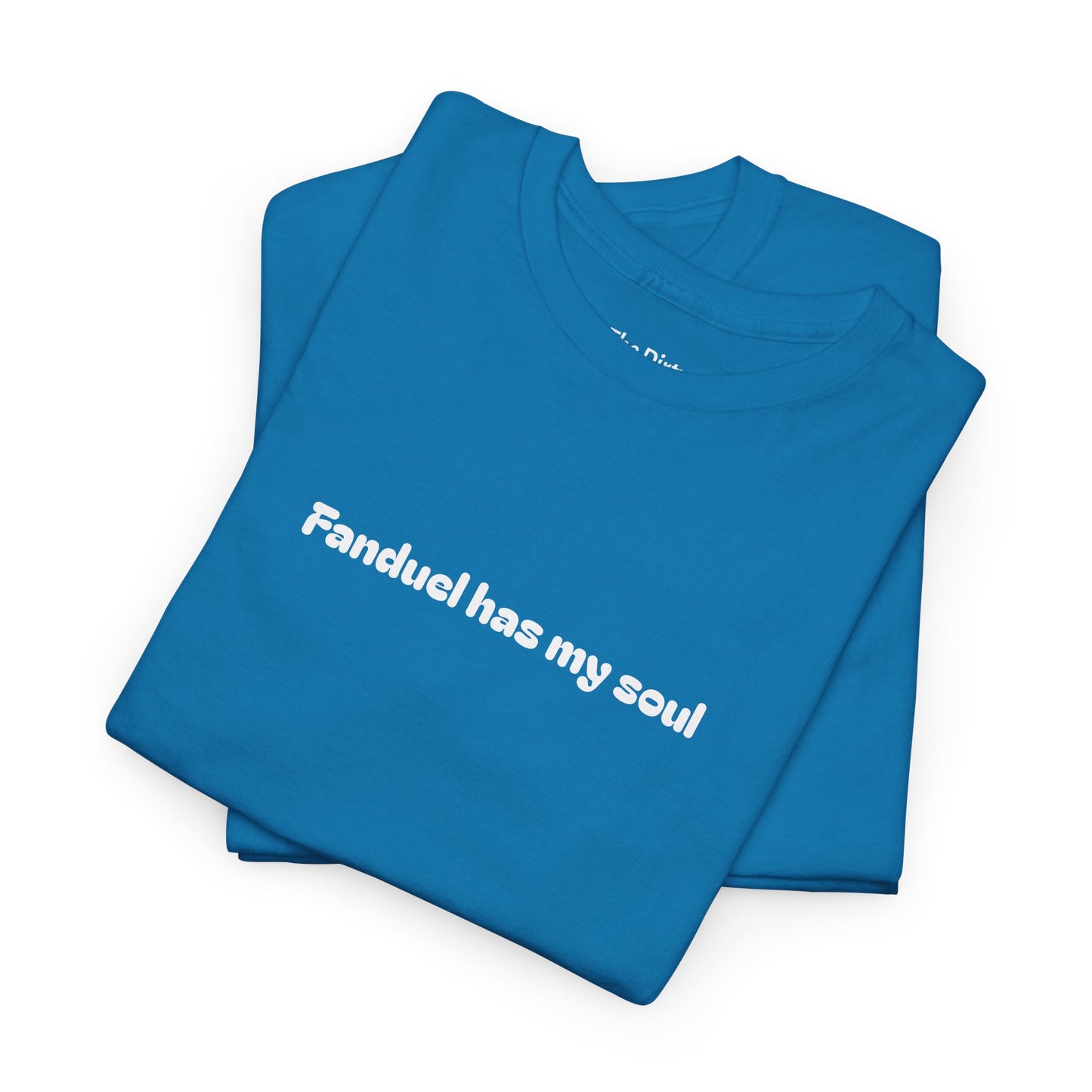 Fanduel has my soul Tee