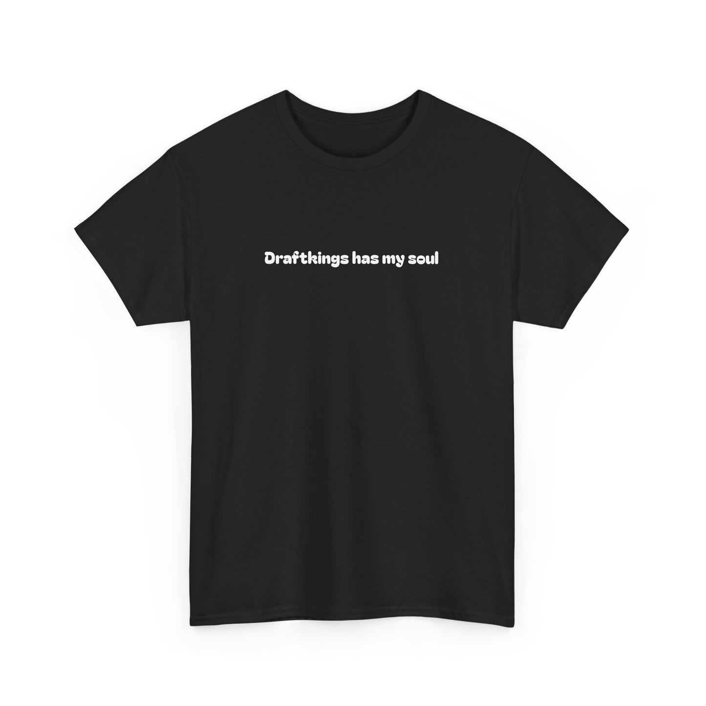 Draftkings has my soul Tee